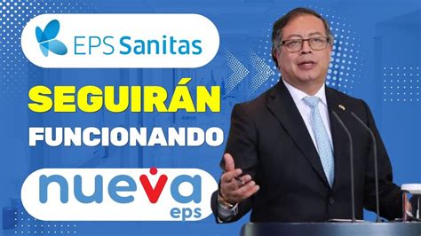 Nueva Eps Y Sanitas Seguir N Funcionando Aunque Esten Intervenidas Por