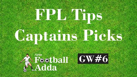 Fpl Tips Captain Picks For Gw Fantasy Premier League Game Week