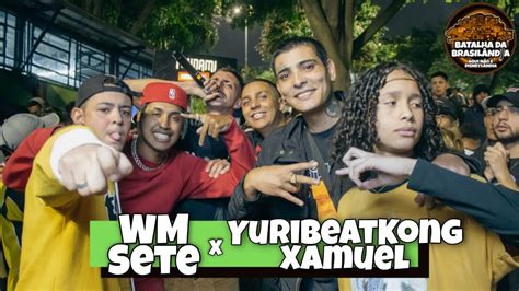 SETE E WM X YURI BEATKONG E XAMUEL FINAL BATALHA DA BRASILANDIA