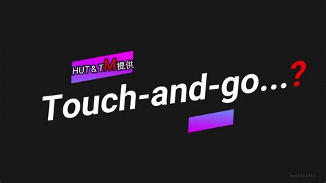 Touch And Go Youtube