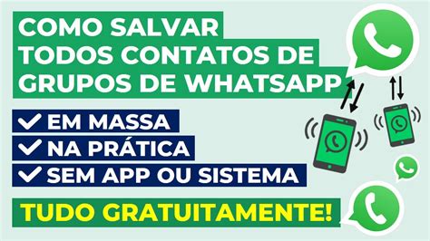 Como Extrair Contatos De Grupos De Whatsapp Gr Tis Como Salvar