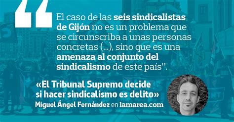 El Tribunal Supremo Decide Este Martes Si Hacer Sindicalismo Es Delito