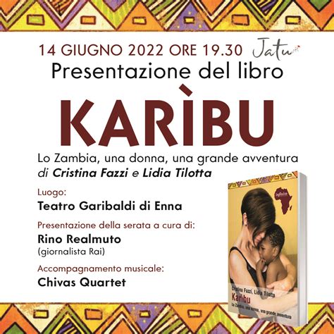 Karibù Lo Zambia una donna una grande avventura la presentazione