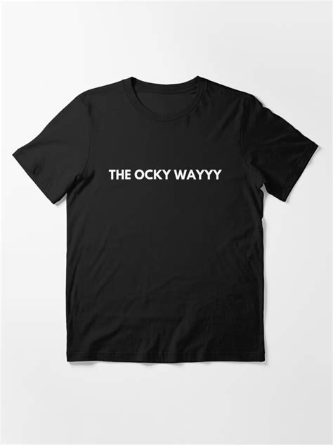 The Ocky Way Essential T Shirt For Sale By Conttraders Redbubble