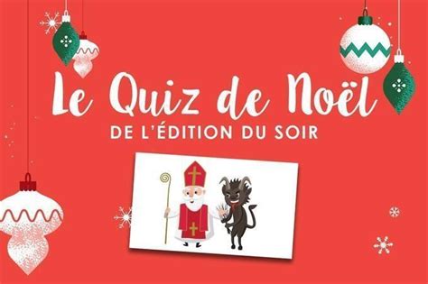 Quiz de Noël Testez vos connaissances sur saint Nicolas et le Père