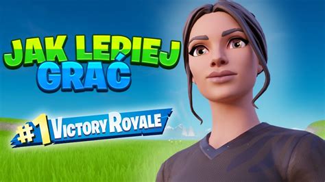 Jak Lepiej GRAĆ W FORTNITE SEZON 1 YouTube