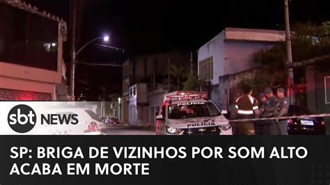 SP briga de vizinhos por som alto acaba em morte Vídeo Dailymotion