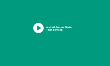 7 Solusi Sayangnya Proses Android Process Media Berhenti