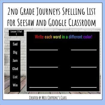 Nd Grade Journeys Spelling List For Seesaw And Google Classroom