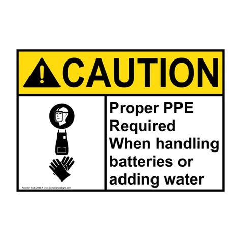 Caution Sign Proper Ppe Required Handling Batteries Sign ANSI