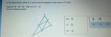 Solved In The Figure Below Points S T And U Are The Midpoints Of