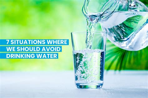 7 Situations Where We Should Avoid Drinking Water Aox