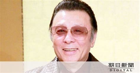 俳優の梅沢武生さん死去 梅沢富美男さんの兄、「梅沢武生劇団」座長：朝日新聞デジタル