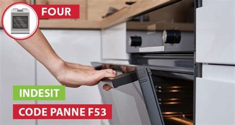 Pourquoi Mon Four Indesit Affiche Un Code Panne F