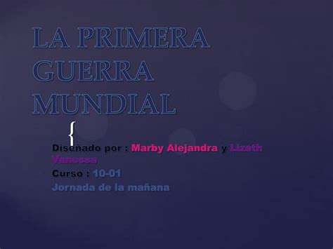 La Primera Guerra Mundial Ppt