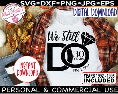 We Still Do 30 Years Svg 30 Year Anniversary Svg We Still Do Etsy