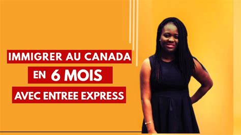 Immigrer En Mois Au Canada Avec Programme Entr E Express Travailler