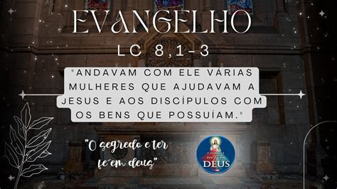 Evangelho de Lucas 8 1 3 Reflexão Andavam ele várias