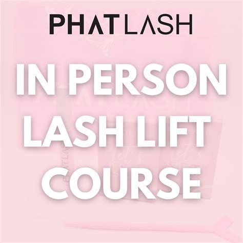 IN PERSON COURSES Phat Lash Courses