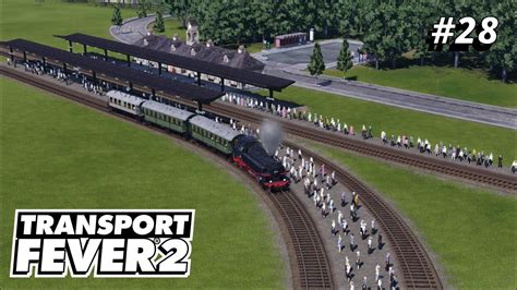 Transport Fever 2 S02 E28 Economic I Very Hard Station Conversion