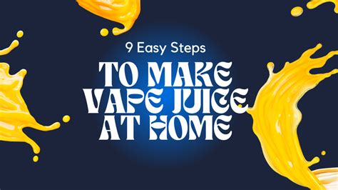 9 Easy Steps To Make Vape Juice At Home With Tricks Spiritbar