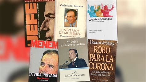 6 Libros Para Conocer Mejor Quién Fue Carlos Menem Infobae