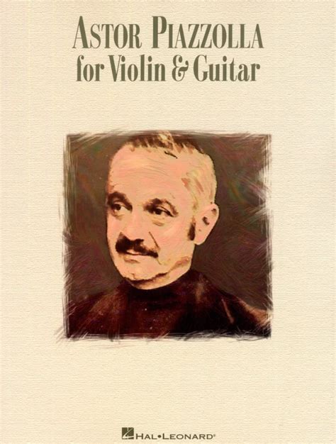 Astor Piazzolla For Violin And Guitar Von Astor Piazzolla Im Stretta