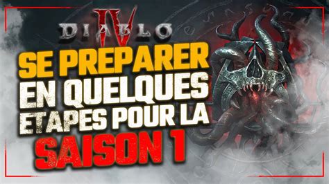 Diablo Iv Bien Se Preparer Pour La Saison De La Malfaisance Saison