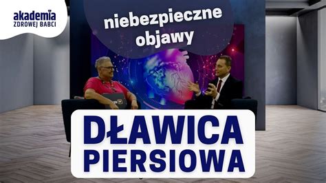 Dławica piersiowa niebezpieczne objawy Akademia Zdrowej Babci odc