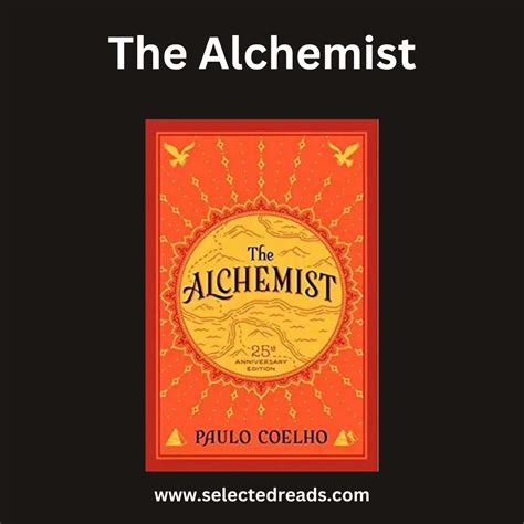 Summary Of The Alchemist By Paulo Coelho Selected Reads