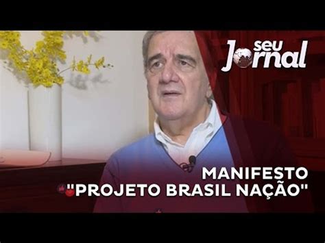 Intelectuais E Artistas Lançam Manifesto Projeto Brasil Nação Vídeo