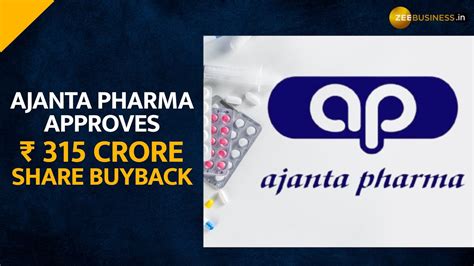 Ajanta Pharma Announces Rs 315 Crore Share Buyback Via Tender Offer