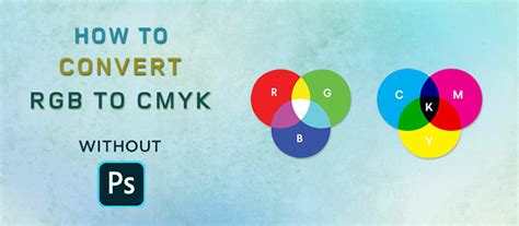 How To Convert RGB To CMYK Without Photoshop | Clipping Way