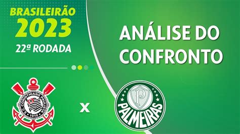 Corinthians X Palmeiras Onde Assistir Ao Vivo Horário E Escalações