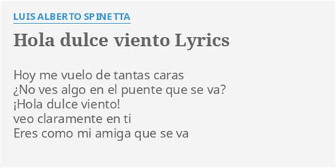 HOLA DULCE VIENTO LYRICS By LUIS ALBERTO SPINETTA Hoy Me Vuelo De