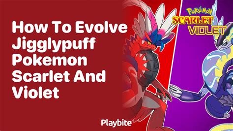 How To Evolve Jigglypuff In Pokemon Scarlet And Violet Playbite