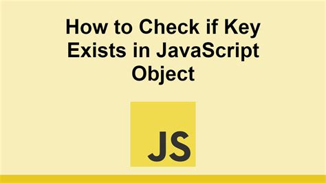 How To Check If Key Exists In Javascript Object