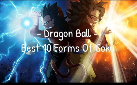 Dragon Ball Best 10 Forms Of Goku Ohtopten