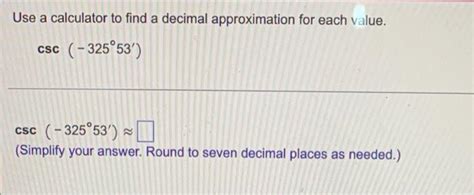 Solved Use a calculator to find a decimal approximation for | Chegg.com