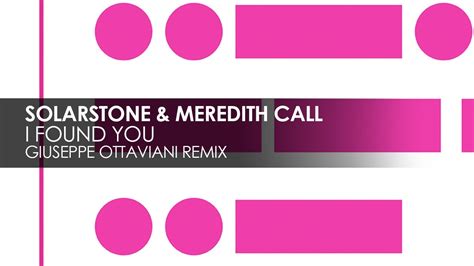 Solarstone Meredith Call I Found You Giuseppe Ottaviani Remix