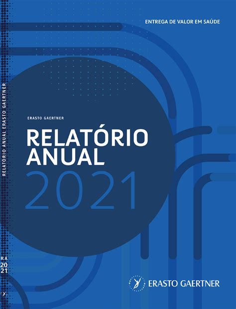 Relatório Anual de Atividades 2021 by Erasto Gaertner Issuu