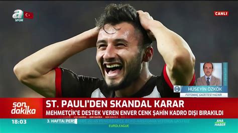 Son Dakika St Pauli Den Skandal Karar Enver Cenk Ahin Kadro D