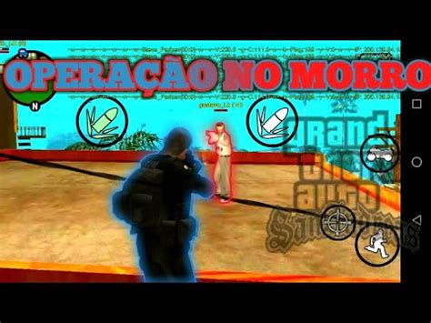 Opera O No Morro Vida De Militar Gta San Andreas Rp Bnl Youtube