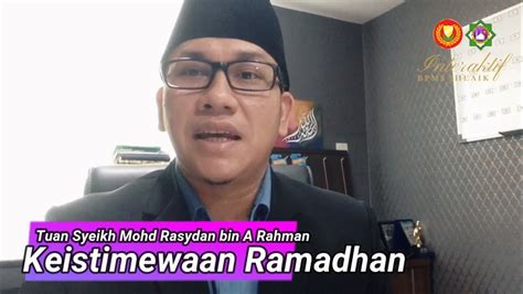 Video Keistimewaan Ramadhan Tuan Syeikh Mohd Rasydan Bin A