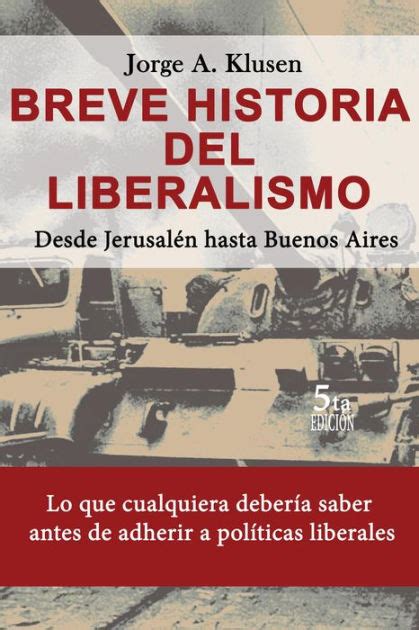 Ed Breve Historia Del Liberalismo Desde Jerusalen Hasta Buenos Aires