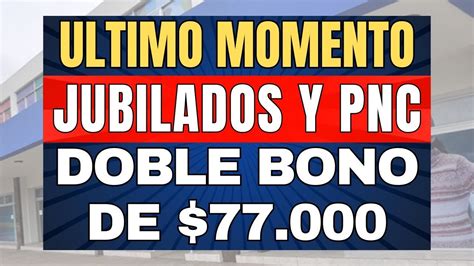 DOBLE BONO Y NUEVA MINIMA PARA JUBILADOS Y PENSIONADOS PNC PUAM Anses