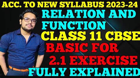 Basic For Relation And Function 2 1 Exercise Fully Explained Class 11