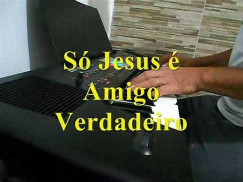 HINO CCB 204 Só Jesus é Amigo Verdadeiro YouTube