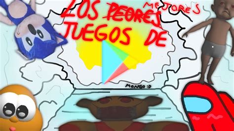 Los Peores Juegos De Playstore Youtube