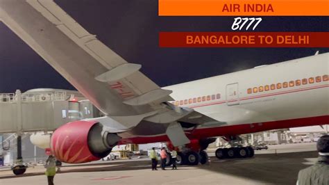 Trip Report Air India Economy Bangalore To Delhi B777 Youtube